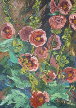 Contemporary work named « Les roses trémières », Created by MARICHALTON