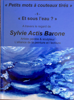 Named contemporary work « L5 - Et sous l'eau ? », Made by SYLVIE ACTIS BARONE