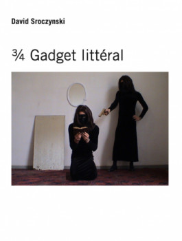 Named contemporary work « front cover of "3/4 gadget literal" », Made by DAVID SROCZYNSKI