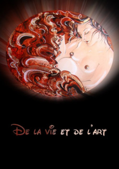 Named contemporary work « De la vie et de l'Art », Made by TREMBLEMENT D'ART