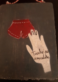 Named contemporary work « Touche pas à ma culotte (2019) », Made by FAHIMA BOUBIA... NU