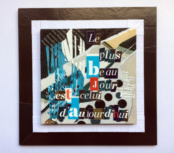 Named contemporary work « Le plus beau jour est celui d'aujourd'hui 1 », Made by BALDISSERRI VéRONIQUE