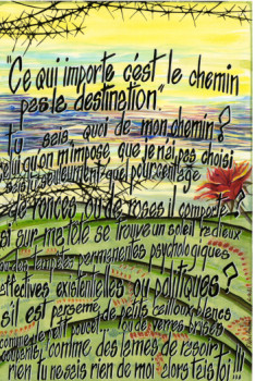 Named contemporary work « "Ce qui importe c'est le chemin". », Made by FRANçOISE